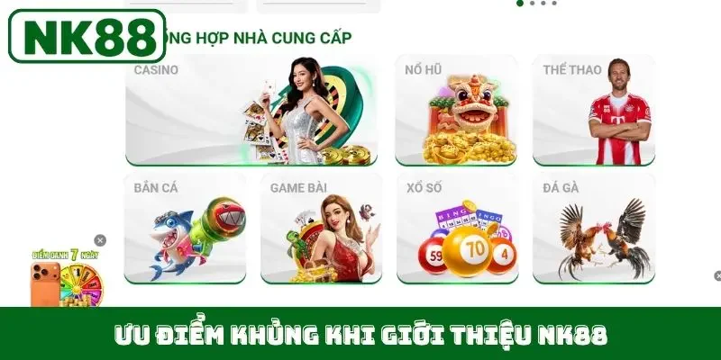 Ưu điểm khủng khi giới thiệu NK88